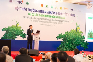 Hội thảo Thường niên Mía đường Quốc tế TTC Lần V: Tái cơ cấu ngành mía đường Việt Nam