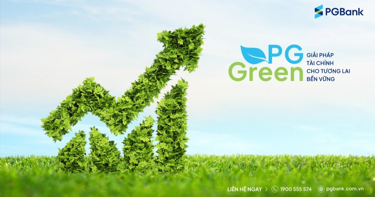 PGBank đẩy mạnh tín dụng xanh, đồng hành cùng xu hướng ESG toàn cầu