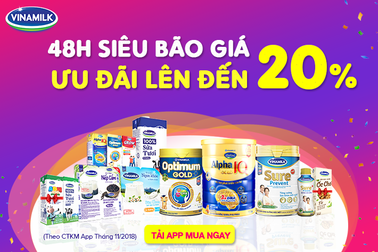 48h siêu bão giá cùng app “Giấc mơ sữa Việt” của Vinamilk