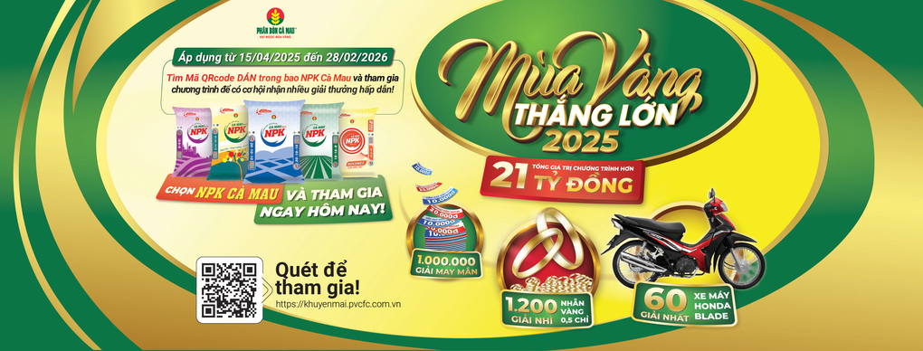 Big Winning Golden Season 2025 - ឱកាសឈ្នះធំនៅពេលទិញ NPK Ca Mau - 2 Mùa vàng thắng lớn 2025 - Cơ hội trúng lớn khi mua NPK Cà Mau - 2