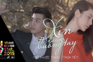 Xin Đừng Buông Tay - Noo Phước Thịnh - Thủy Tiên