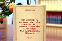 Sắp ra mắt cuốn sách của Tổng Bí thư Nguyễn Phú Trọng về phòng, chống tham nhũng, tiêu cực