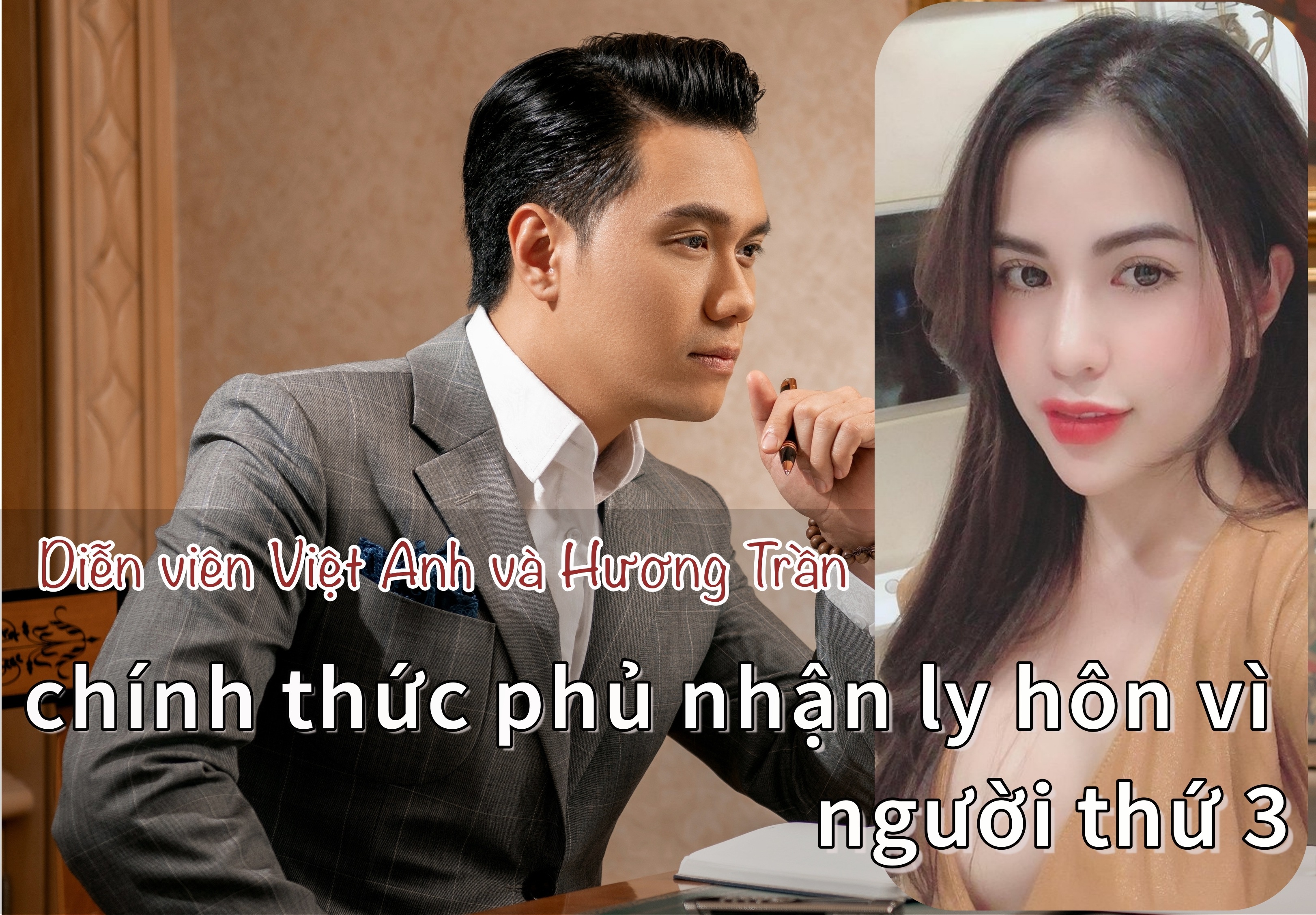 Diễn viên Việt Anh và vợ cũ chính thức phủ nhận ly hôn vì người thứ 3