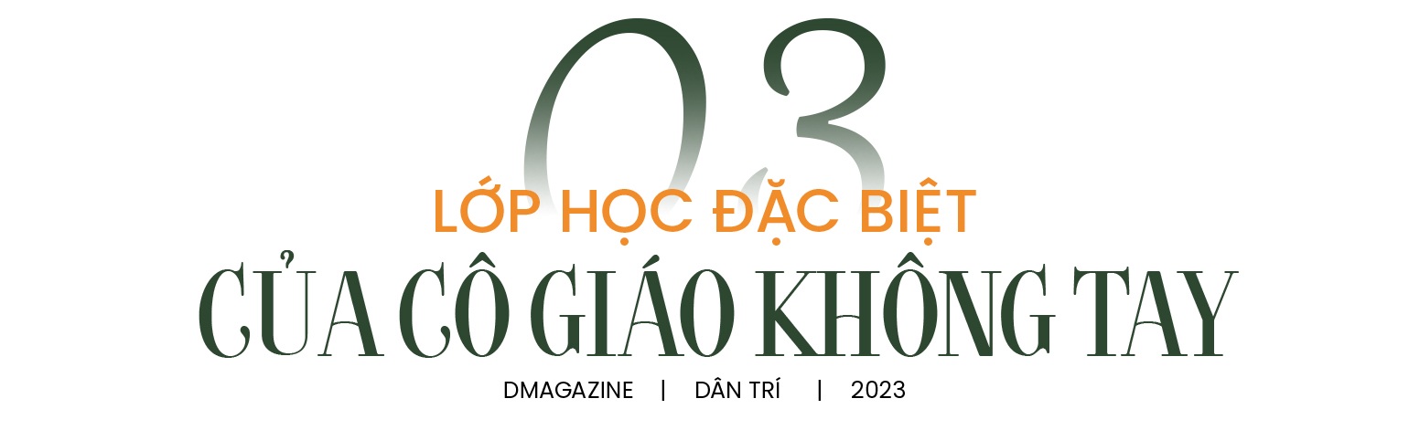 Lớp học đặc biệt ở xứ Thanh, cô giáo cầm bút bằng chân - 11 Lớp học đặc biệt ở xứ Thanh, cô giáo cầm bút bằng chân - 11