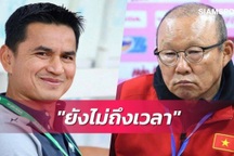 Báo Thái Lan: "Chưa phải lúc thích hợp để Kiatisuk thay HLV Park Hang Seo"
