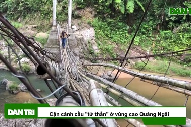 Cận cảnh cầu "tử thần" ở vùng cao Quảng Ngãi