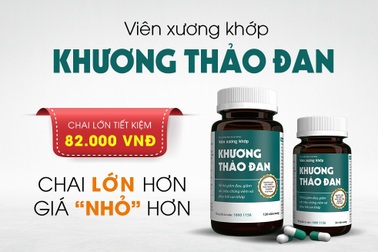 Viên xương khớp Khương Thảo Đan đã có chai lớn 120 viên, tiết kiệm đến 82.000 đồng