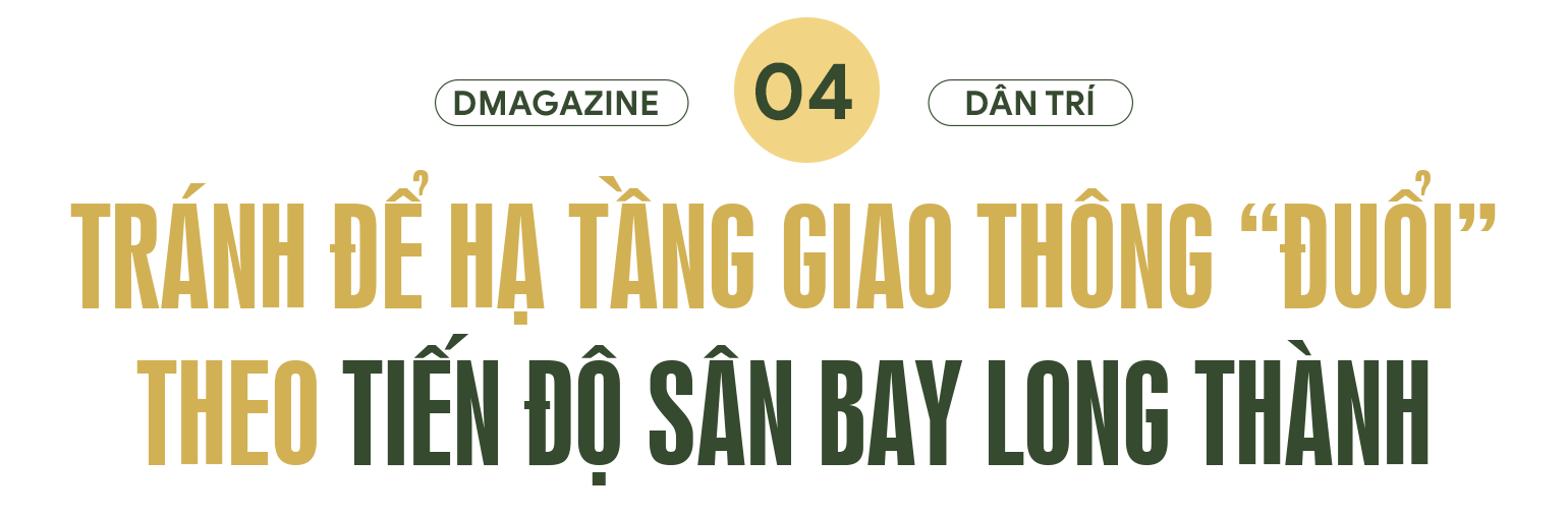 Đẩy nhanh các dự án giao thông kết nối sân bay Long Thành là cấp bách - 22 Đẩy nhanh các dự án giao thông kết nối sân bay Long Thành là cấp bách - 22