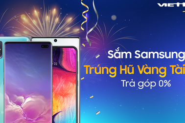 Trúng hũ vàng tài lộc khi mua Samsung Galaxy tại Viettel Store