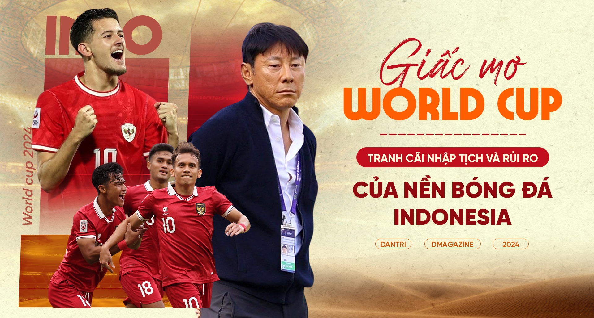 Giấc mơ World Cup, tranh cãi nhập tịch và rủi ro của nền bóng đá Indonesia