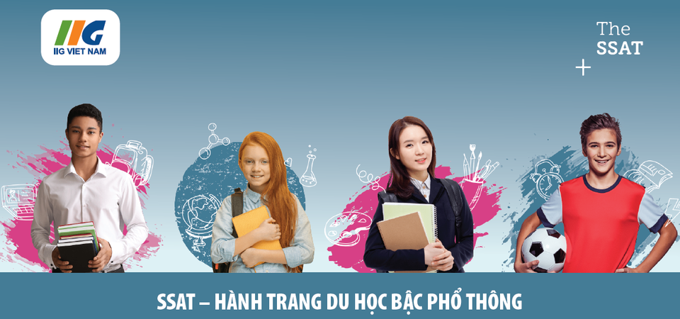 SSAT : Tấm vé du học bậc phổ thông - 1 SSAT : Tấm vé du học bậc phổ thông - 1