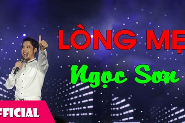 Lòng Mẹ - Ngọc Sơn