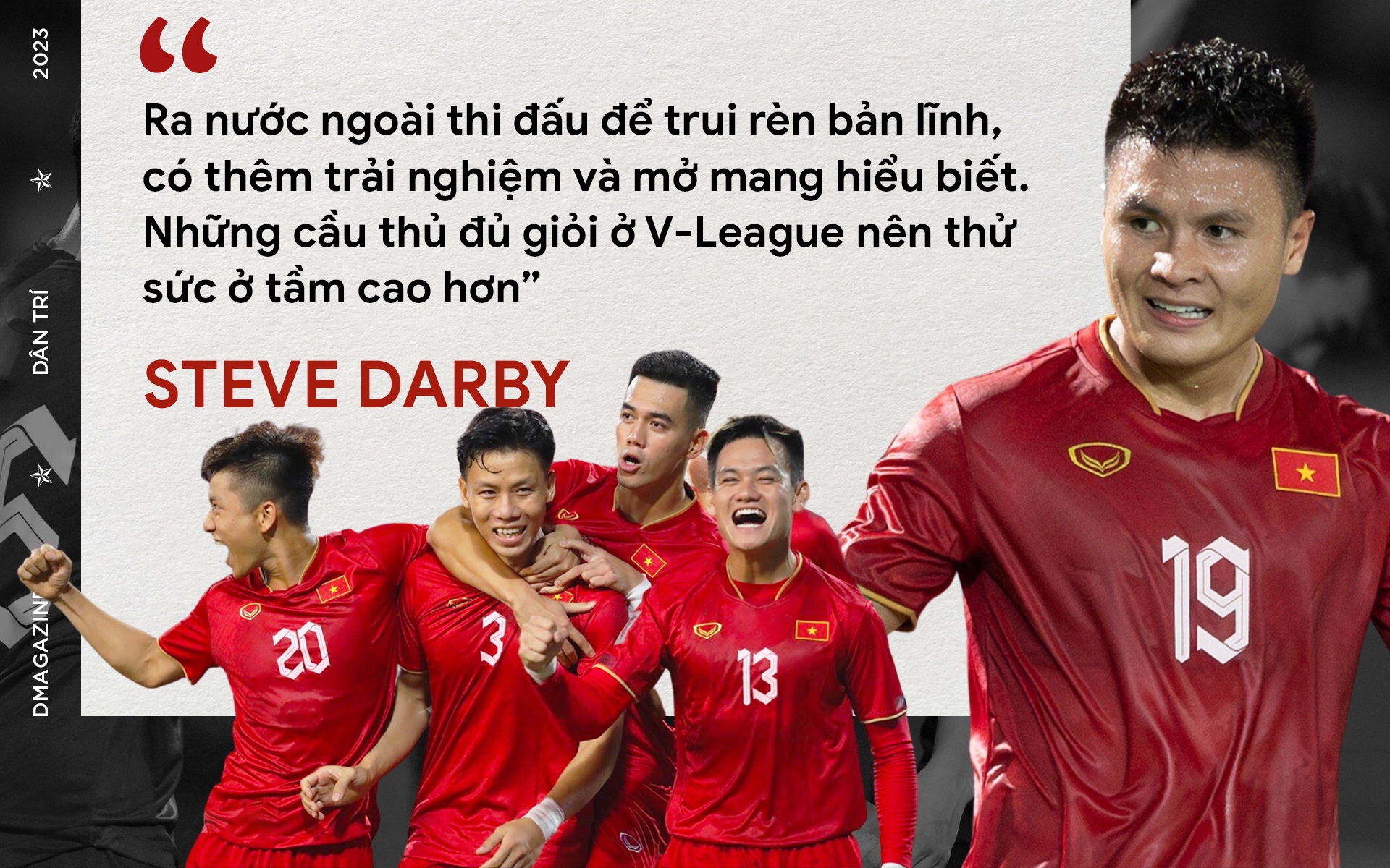 Steve Darby: Cầu thủ Việt Nam nên ra nước ngoài thay vì đá phủi - 12 Steve Darby: Cầu thủ Việt Nam nên ra nước ngoài thay vì đá phủi - 12