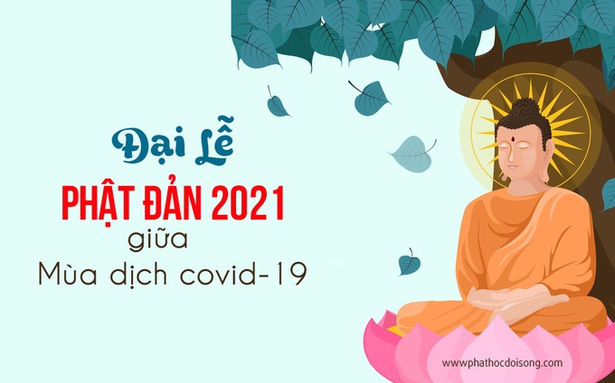 Đại lễ Phật đản giữa &quot;mùa Covid&quot; - Ảnh 1.