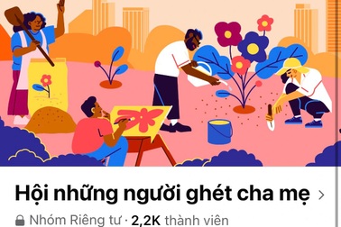 Phụ huynh sốc nặng với "hội ghét cha mẹ" trên mạng hút hàng ngàn thành viên