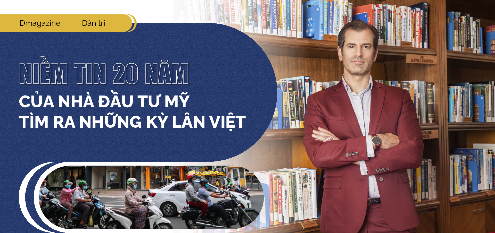 20 năm săn tìm loạt kỳ lân tỷ USD tại Việt Nam của nhà đầu tư Mỹ