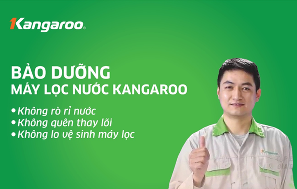 Kangaroo bảo dưỡng định kỳ chuyên nghiệp cho máy lọc nước - 1 Kangaroo bảo dưỡng định kỳ chuyên nghiệp cho máy lọc nước - 1