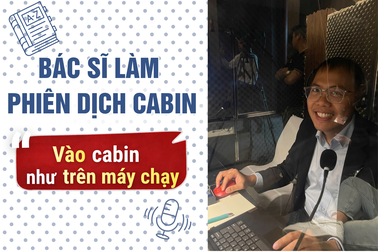 Bác sĩ ngồi dịch cabin: "Không bị ai chú ý tới là thành công"