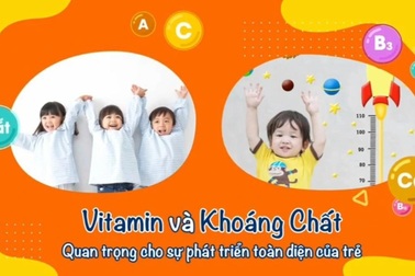 Để trẻ phát triển toàn diện, đừng quên bổ sung vi chất dinh dưỡng