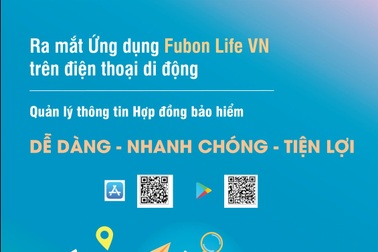 Fubon Life Việt Nam chính thức ra mắt ứng dụng Quản lý hợp đồng bảo hiểm