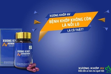 Xương Khớp AV – Hỗ trợ giảm đau nhức cho người mắc xương khớp