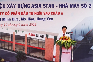 Nhà máy Asia Star số 2: Thiết bị hiện đại, kiến tạo sản phẩm công nghệ cao