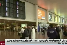 Giá dầu lao dốc, giá vé máy bay đồng loạt giảm