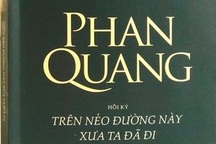 Chất men Phan Quang “trên nẻo đường này xưa ta đã đi”