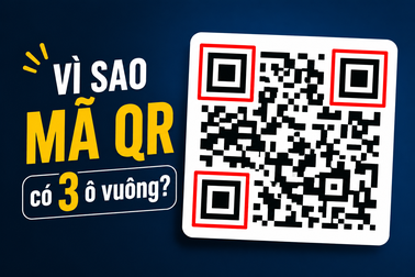 Vì sao mã QR luôn có 3 ô vuông thay vì 4?