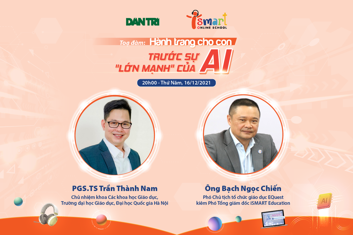 Tọa đàm trực tuyến Hành trang cho con trước sự lớn mạnh của AI - 1 Tọa đàm trực tuyến Hành trang cho con trước sự lớn mạnh của AI - 1