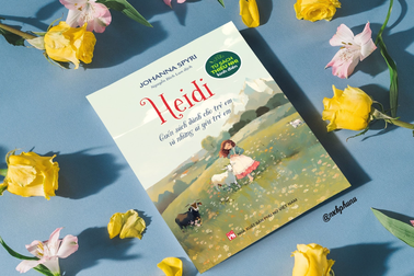 Cô bé Heidi - Sách thiếu nhi "chữa lành" kinh điển hơn 100 năm tuổi