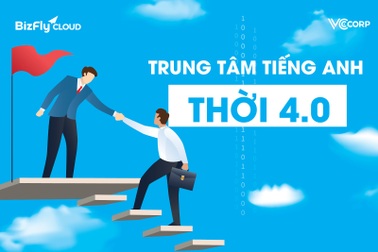 Trung tâm tiếng Anh và xu hướng "lên mây" để bứt phá thời 4.0