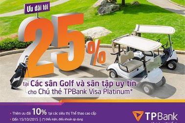 Ưu đãi tới 25% tại các sân golf dành cho chủ thẻ TPBank Visa Platinum