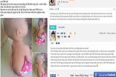 Chữa bệnh kiểu ‘các mẹ ơi...’, con trẻ rước họa