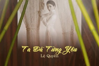 "Ta đã từng yêu"- Lệ Quyên