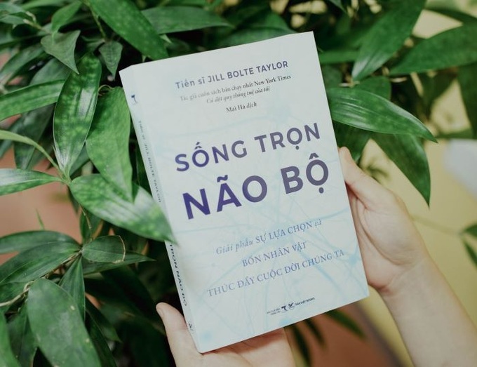 “Sống trọn não bộ” của Tiến sĩ Jill Bolte Taylor