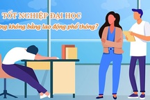 Tốt nghiệp đại học lương không bằng công nhân, vậy sao cứ cố phải vào?