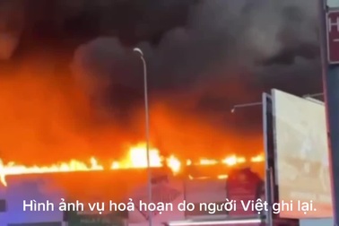 Người Việt sốc, mất trắng tài sản hàng chục tỷ vì cháy chợ ở Ba Lan