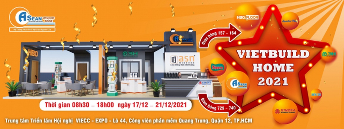 Aseanwindow hứa hẹn khuấy đảo hội chợ triển lãm quốc tế Vietbuild 2021 - 5 Aseanwindow hứa hẹn khuấy đảo hội chợ triển lãm quốc tế Vietbuild 2021 - 5