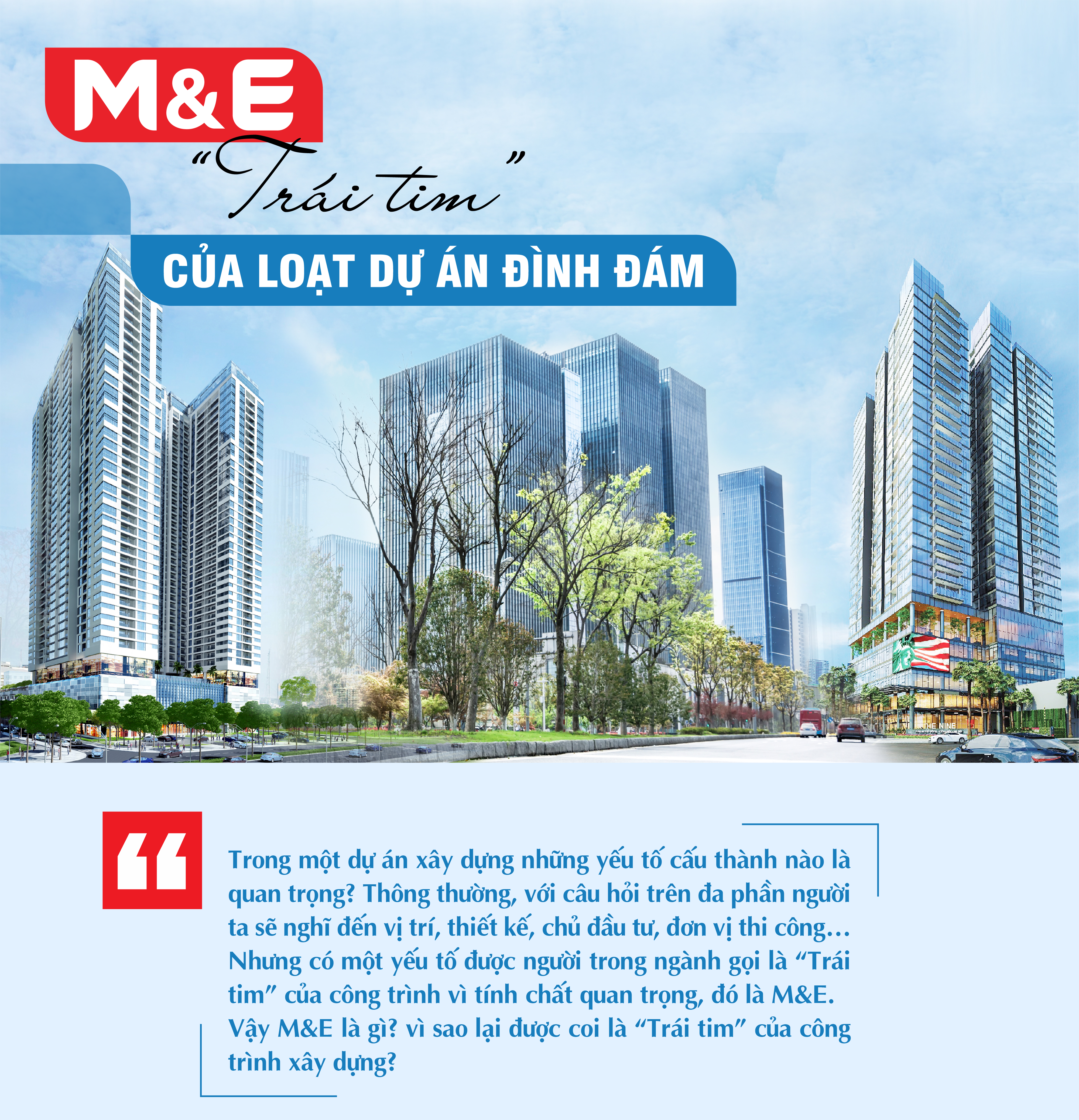 M&E "trái tim" của loạt dự án đình đám