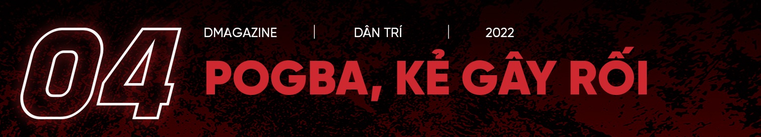 Kẻ nổi loạn Pogba ra đi, bão ngầm ở Man Utd có chấm dứt? - 13