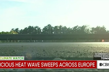 Nắng nóng kỷ lục tại Trung và Tây Âu