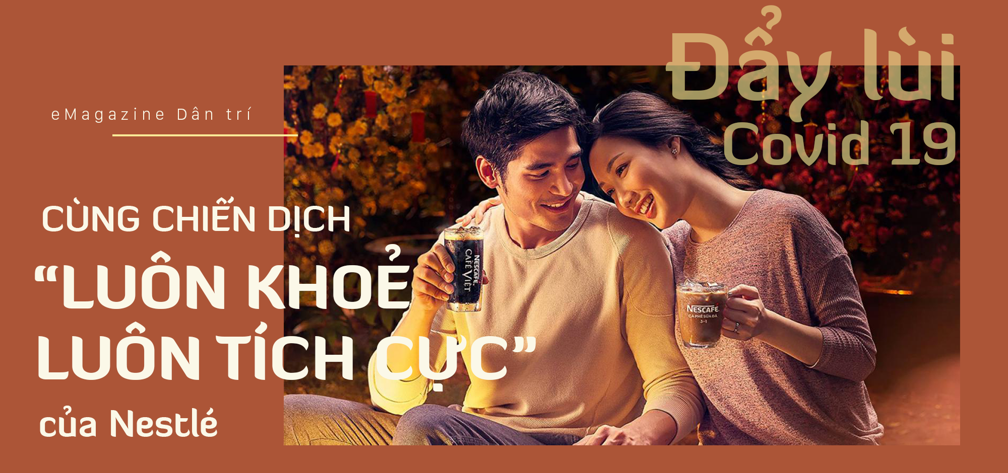 Đẩy lùi Covid-19 cùng chiến dịch “luôn khỏe, luôn tích cực” của Nestlé