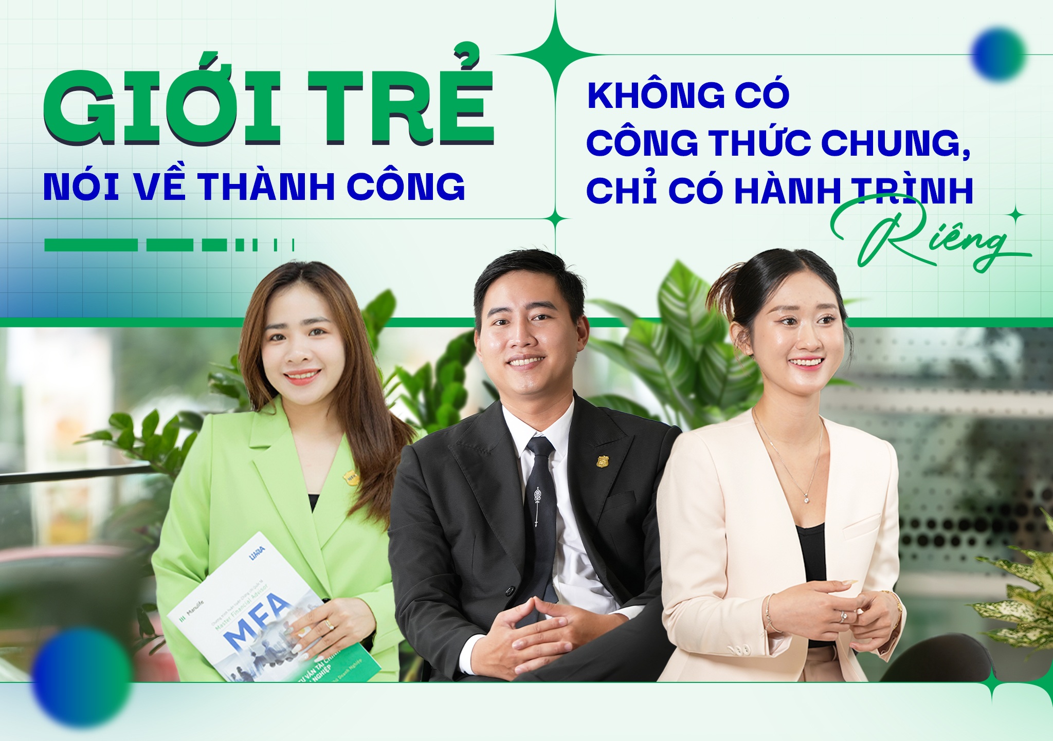 Giới trẻ nói về thành công: Không có công thức chung, chỉ có hành trình riêng