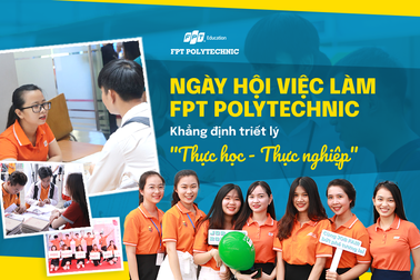 Ngày hội việc làm FPT Polytechnic: Khẳng định triết lý “Thực học - Thực nghiệp"