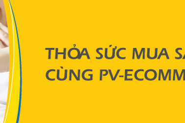PV-eCommerce cho khách hàng lựa chọn mua sắm “không giới hạn”