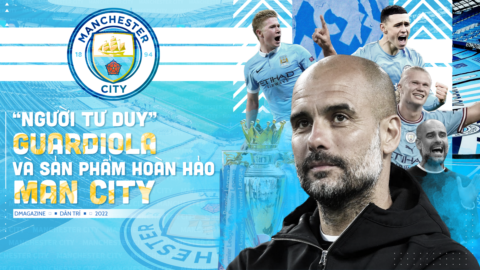 "Người tư duy" Guardiola và sản phẩm hoàn hảo Man City