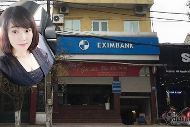 Nhử mồi khách VIP, bóng hồng 8X rút ruột 50 tỷ đồng của Eximbank