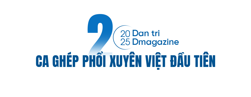Những ca ghép phổi đặc biệt: Dấu ấn y học Việt Nam vươn tầm quốc tế - 10