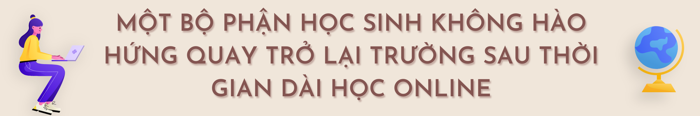 Vì sao học sinh không hào hứng trở lại trường để học trực tiếp? - 1 Vì sao học sinh không hào hứng trở lại trường để học trực tiếp? - 1